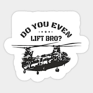 Do You Even Lift Bro Funny Helicopter Pilot Sticker